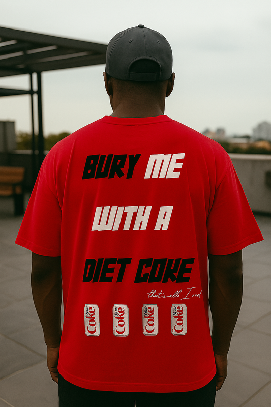 Bury Me With a Diet Coke | Red Graphic Streetwear T-Shirt | Funny Retro Aesthetic Tee for Coke Fans