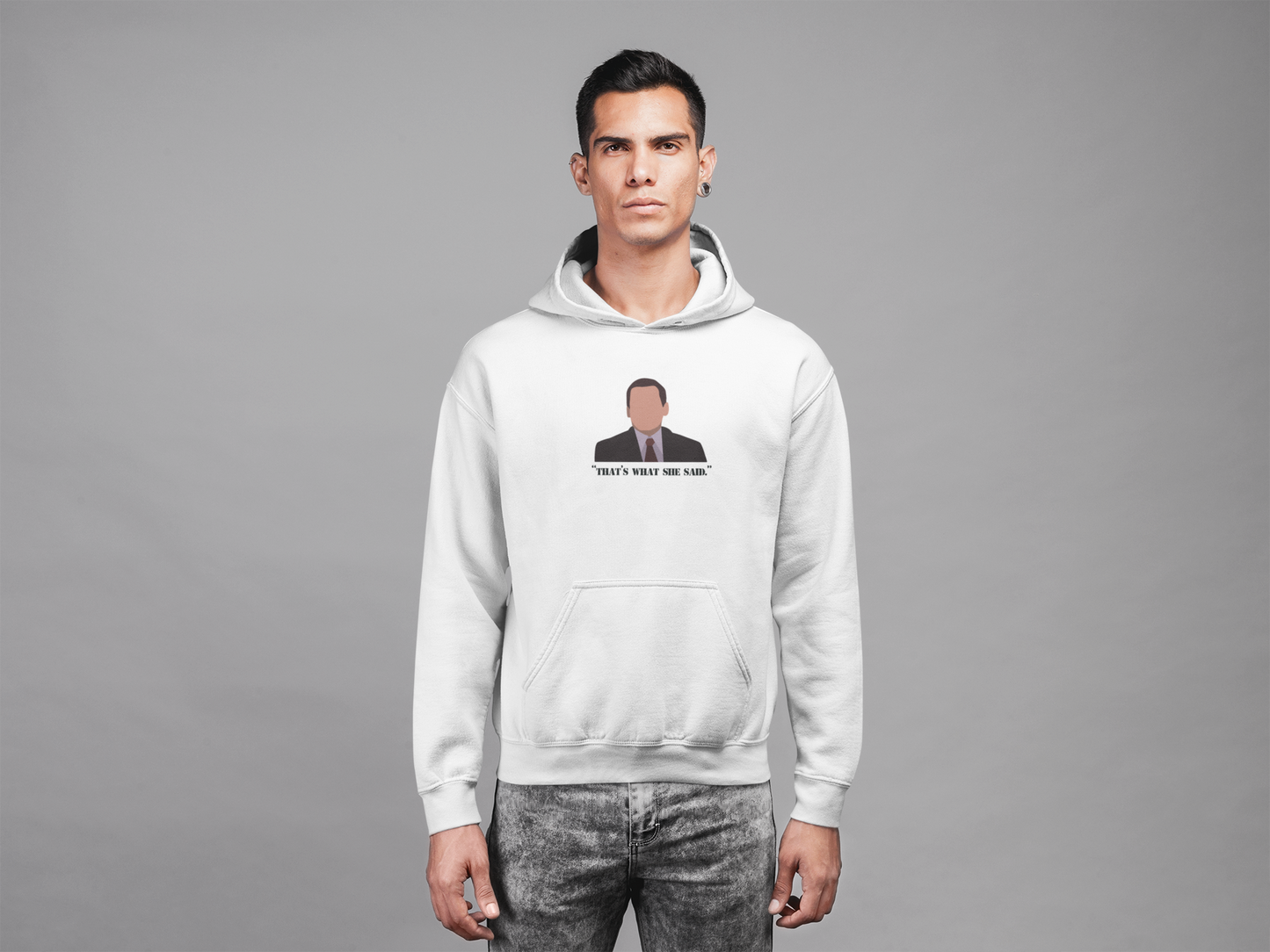 The Office Hoodie | Famous Quote Hoodie | "That's what she said"