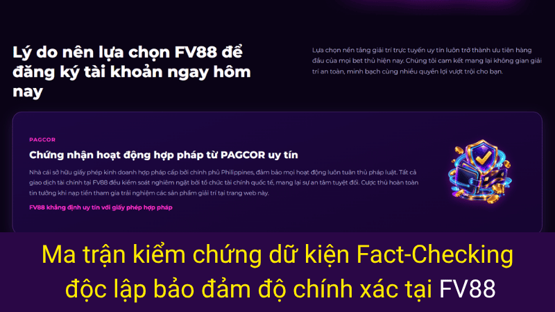 Ma trận kiểm chứng dữ kiện Fact-Checking độc lập bảo đảm độ chính xác tại FV88